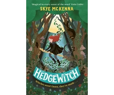 KNYGA McKenna, Skye Hedgewitch: Book 1: The enchanting series brimming with mystery and magic