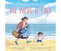 KNYGA Mclaughlin Eoin We Were a Two: 'A smile on every page.' Michael Morpurgo