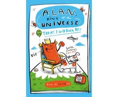 KNYGA McLaughlin, Tom Alan, King of the Universe: Today, I Will Rule All!: Book 2