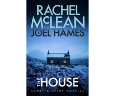 KNYGA McLean, Rachel; Hames, Joel House: Cumbria Crime Novella