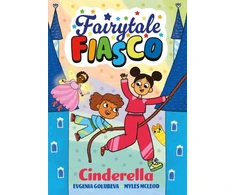 KNYGA McLeod, Myles; Golubeva, Evgenia Fairytale Fiasco: Cinderella