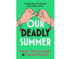 KNYGA McLysaght, Emer; Breen, Sarah Our Deadly Summer: The bitingly funny holiday read for 2026 and No. 1 Irish Times bestseller