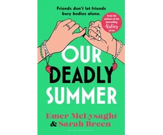 KNYGA McLysaght, Emer; Breen, Sarah Our Deadly Summer: The bitingly funny holiday read for 2026 and No. 1 Irish Times bestseller