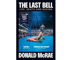 KNYGA Mcrae Donald Last Bell: Life, Death and Boxing