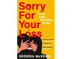 KNYGA McVeigh, Georgia Sorry For Your Loss: The addictive, twist-after-twist psychological 'thriller of the year'