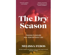 KNYGA Melissa Febos Dry Season, Finding Pleasure in a Year Without Sex