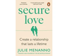 KNYGA Menanno Julie Secure Love: Create a Relationship That Lasts a Lifetime