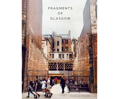 KNYGA Menon Rosalie Fragments of Glasgow