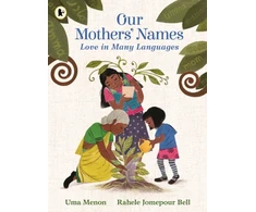 KNYGA Menon, Uma Our Mothers' Names: Love in Many Languages