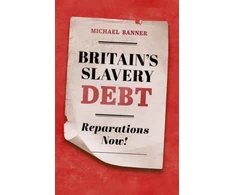 KNYGA Michael Banner Britain's Slavery Debt