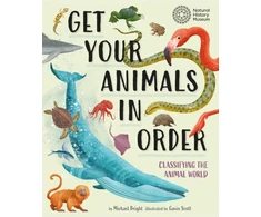 KNYGA Michael Bright Get Your Animals in Order: Classifying the Animal World