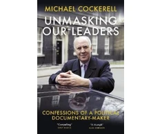 KNYGA Michael Cockerell Unmasking Our Leaders