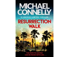KNYGA Michael Connelly Resurrection Walk, The Brand New Blockbuster Lincoln Lawyer Thriller