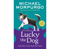 KNYGA Michael Morpurgo Lucky the Dog and Other Tales from the Farm