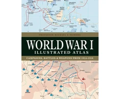 KNYGA Michael S Neiberg World War I Illustrated Atlas