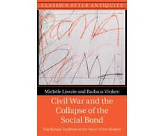 KNYGA Michele Lowrie Civil War and the Collapse of the Social Bond