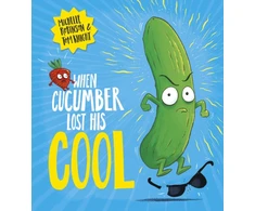 KNYGA Michelle Robinson When Cucumber Lost His Cool (PB)