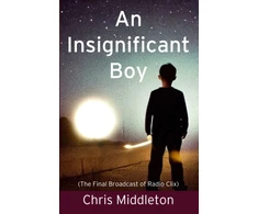 KNYGA Middleton, Chris Insignificant Boy