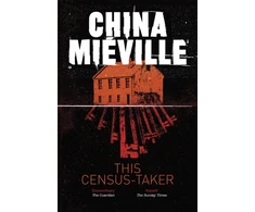 KNYGA Mieville China This Census-Taker