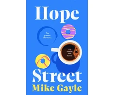 KNYGA Mike Gayle Hope Street, the poignant, warm and unforgettable novel that's perfect for book clubs
