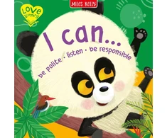 KNYGA Miles Kelly I Can… Be Polite • Listen • Be Responsible