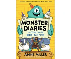 KNYGA Miller Anne Monster Diaries: The Cyclops and the Worst Party Ever
