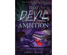 KNYGA Miller, Linsey That Devil, Ambition