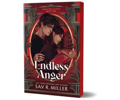 KNYGA Miller, Sav R. Endless Anger: A Dark College Romance from the Author of Monsters &amp; Muses (Monsters Within Book 1)