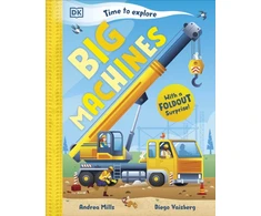 KNYGA Mills Andrea Time to Explore Big Machines: With a Foldout Surprise!