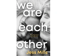 KNYGA Mills Jess We Are Each Other: 'Evocative, tender, exquisite' - Jessie Ware