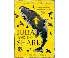 KNYGA Millwood Hargrave, Kiran Julia and the Shark: An enthralling, uplifting adventure story, the perfect gift for readers of 9 upwards