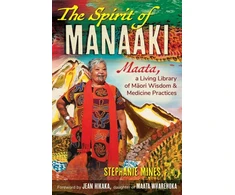 KNYGA Mines Stephanie Spirit of Manaaki: Maata, a Living Library of Maori Wisdom and Medicine Practices