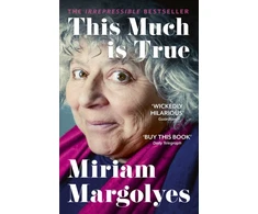 KNYGA Miriam Margolyes This Much is True