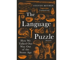 KNYGA Mithen, Steven Language Puzzle: How We Talked Our Way Out of the Stone Age