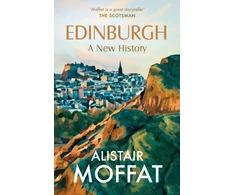 KNYGA Moffat Alistair Edinburgh: A New History