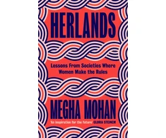 KNYGA Mohan, Megha Herlands: Lessons From Societies Where Women Make the Rules