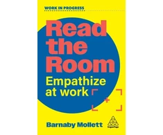 KNYGA Mollett Barnaby Read the Room: Empathize at Work