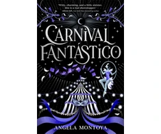 KNYGA Montoya Angela Carnival Fantastico: a captivating YA romantasy for fans of The Night Circus
