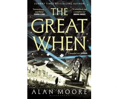 KNYGA Moore Alan Great When: The fantastical first instalment of the genre-busting Long London series