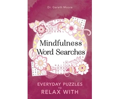KNYGA Moore Dr Gareth Mindfulness Word Searches: Everyday puzzles to relax with