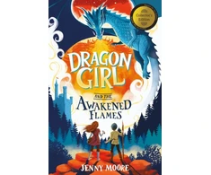 KNYGA Moore, Jenny Dragon Girl and the Awakened Flames: Collector's Edition