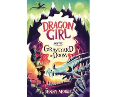 KNYGA Moore, Jenny Dragon Girl and the Graveyard of Doom