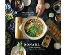 KNYGA Moore, Naoko Takei; Connaughton, Kyle Donabe: Classic and Modern Japanese Clay Pot Cooking [A One-Pot Cookbook]