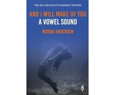 KNYGA Morag Anderson And I Will Make of You a Vowel Sound