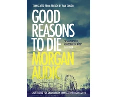 KNYGA Morgan Audic Good Reasons to Die