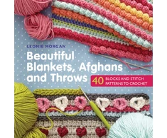 KNYGA Morgan, Leonie Beautiful Blankets, Afghans and Throws: 40 Blocks &amp; Stitch Patterns to Crochet