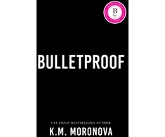 KNYGA Moronova, K.M. Bulletproof: An Enemies to Lovers Military Romance Set in the Dark Forces World