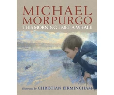 KNYGA Bookshop Morpurgo Sir Michael This Morning I Met a Whale
