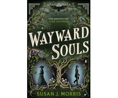 KNYGA Morris, Susan J. Wayward Souls: The lusciously atmospheric sequel to supernatural gaslamp mystery set in the worlds of Dracula and Sherlock Holmes