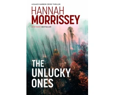 KNYGA Morrissey Hannah Unlucky Ones: A gripping small-town noir with a deadly love affair at its core (Juodas Harbor 4)